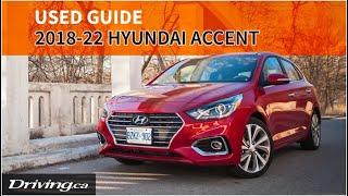 2018-2022 Hyundai Accent | Used Car Guide | Driving.ca