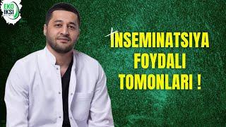 Inseminatsiyaning foydasi qanday ? | Fayoz Aminov | EKO IKSI