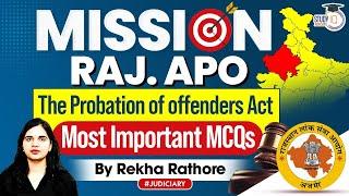 Rajasthan APO Exam Preparation | The Probation Of Offenders ACT | Most Important MCQs