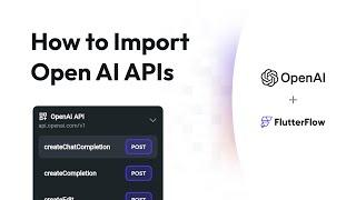 How to Import Open AI APIs into FlutterFlow (with GPT-4 with Vision Demo)