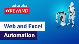 Web and Excel Automation | UiPath Examples | UiPath Training | Edureka | RPA Rewind - 3