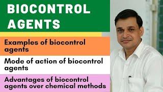 Biocontrol agents for diseases control and their mode of action | Advantages of biocontrol agents