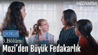 Mozi'den büyük fedakarlık - Çocukluk 3. bölüm