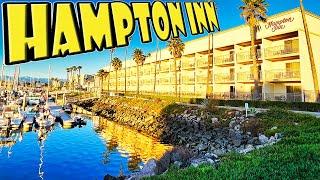 Hampton Inn Channel Islands Harbor Oxnard, CA Hotel Review