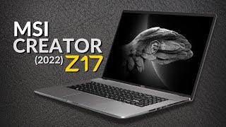 MSI Creator Z17 (2024) Full Overview - Not Review | 12th Gen Intel Core i9, RTX 3080 Laptop