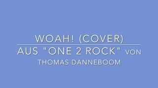 Woah! (Cover) aus "ONE 2 ROCK" von Thomas Danneboom