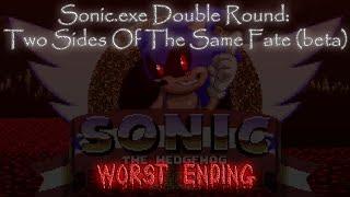 Final Breath  - Sonic.exe Double Round: Two sides of the same fate (Worst Ending) (Beta)