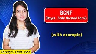 Lec 13: BCNF in DBMS | Boyce Codd Normal Form | Normalization in DBMS