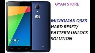 MICROMAX Q383 HARD RESET SOLUTION