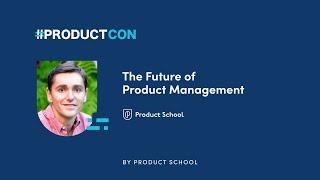 #ProductCon LDN 2022: The Future of PM by Product School CEO, Carlos Gonzalez de Villaumbrosia