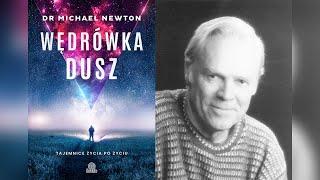 Michael Newton - Wędrówka Dusz