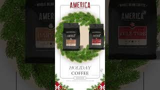 America Coffee Co. - Holiday Coffees
