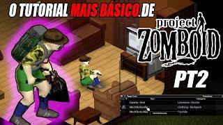 SOBREVIVEMOS 1 DIA E AGORA? //Dicas e truques // Project Zomboid Pt-Br