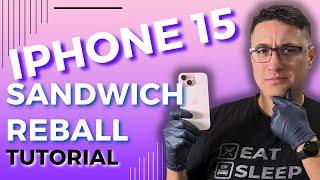 Sandwich Reball Tutorial - The Latest Method for iPhone 15. Step By Step Mijing Stencil & i2C Heater