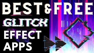 Best Glitch Effect Apps in 2022