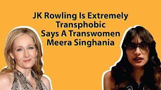 JK Rowling Is Extremely Transphobic Says A Transwomen Meera Singhania |SheThePeople.TV