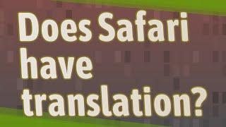Does Safari have translation?