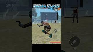 SIGMA CLASS | shorts#FF#FFF#ffF#fF#ffFf#fFFFf#fFFFF #FFFFFF#fFFFfFfF#ffFFF#fFfF#freefire #shorts