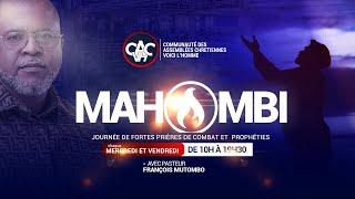 MAHOMBI ,PRIÈRE NON-STOP ET PROPHETIE AVEC LE PAST.FRANCOIS MUTOMBO VH /VENDREDI 13 SEPTEMBRE 2024