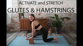 Yoga to Activate and Stretch the Glutes and Hamstrings