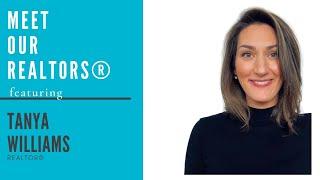 Meet Our REALTORS® - Tanya Williams