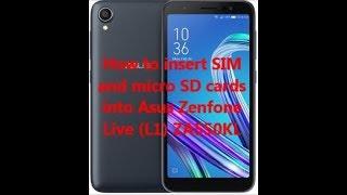 How to insert SIM and micro SD cards  into Asus Zenfone Live (L1) ZA550KL