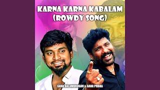 Karna Karna Kabalam (Rowdy Song)