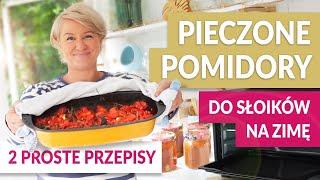 PIECZONE POMIDORY z ziołami do słoików na zimę  Przepis na pyszny sos do makaronu | GREEN CANOE