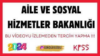 AİLE VE SOSYAL HİZMETLER BAKANLIĞI MUTLAKA İZLE İZLEMEDEN TERCİH YAPMA !!!