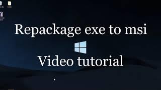 Silent Install Builder - How to Repackage an Exe to MSI