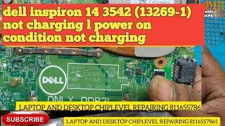 dell inspiron 14 3542 (13269-1) not charging l power on condition not charging