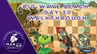 Plants vs Zombies 2: Big Wave Beach - Day 30 - Walkthrough