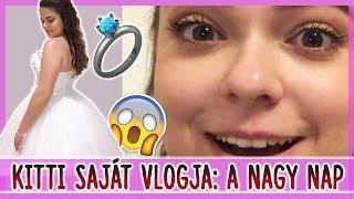 $ KITTI SAJÁT VLOGJA: A NAGY NAP!! $