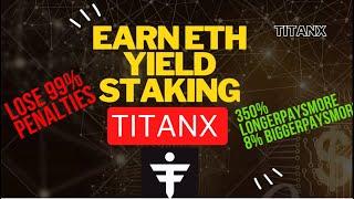 TitanX Essentials: Mastering Staking and Payouts (earn ETH yield)! - TitanX Basics Series #2