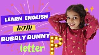 Playful Letter P Parade | Learn English with Bubbly Bunny #shorts #kids #viral