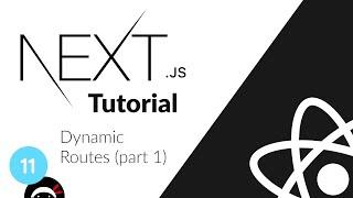 Next.js Tutorial #11 - Dynamic Routes (part 1)