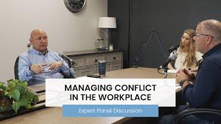 Managing Conflict in the Workplace | Expert Panel Discussion by The Center Consulting Group