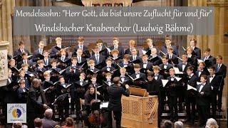 Mendelssohn: "Herr Gott, du bist unsre Zuflucht für und für" | Windsbacher Knabenchor (Ludwig Böhme)