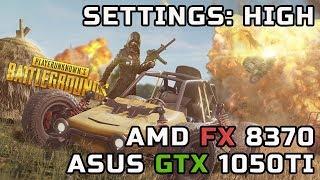 PUBG : GTX 1050ti + fx 8370 (High Settings)