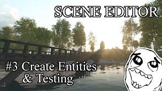 Bannerlord - Scene Editor Tutorial #3 - Create Entities & Testing