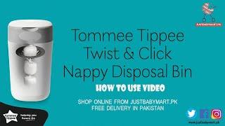 How To Use Tommee Tippee Twist & Click Nappy Disposal Bin