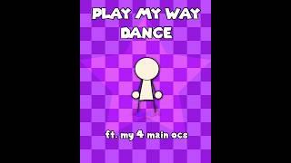 Play My Way Dance | ft. my main ocs #memerssquad #alightmotionanimationmeme #edit #fypシ゚ #fypage