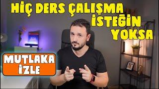 Hiç Ders Çalışma İsteğin Olmadığında Ne Yapmalısın ?