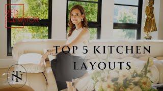 TOP 5 KITCHEN LAYOUTS | RED ELEVATOR | NINA TAKESH