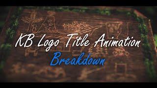 KB Logo Title Animation: Breakdown