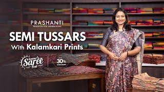 Semi Tussar Kalamkari Prints @ Rs. 790 | Summer Fest - Upto 30% OFF | Prashanti