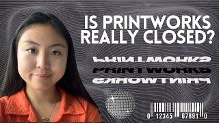 Is Printworks Really Closed?