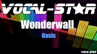 Oasis - Wonderwall | With Lyrics HD Vocal-Star Karaoke 4K