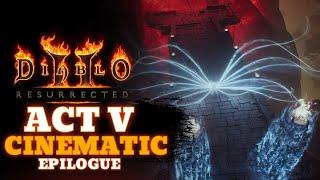 Diablo 2: Resurrected | Act 5 Epilogue Cinematic 4K/60 FPS