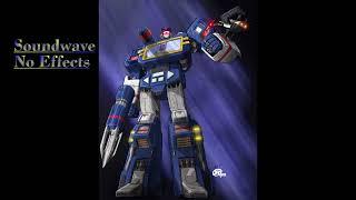 Transformers: Soundwave Voice (With and Without Vocal Effects)